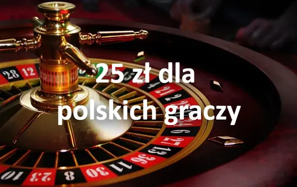 25 zł w polskich kasynach online