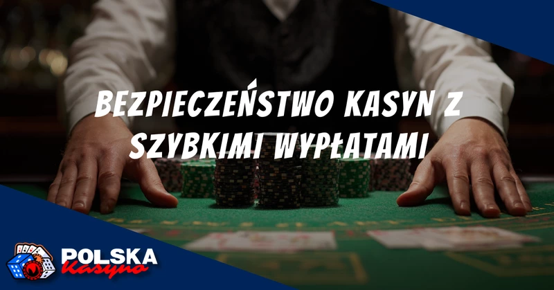 Szybkie wypłaty w polskich kasynach