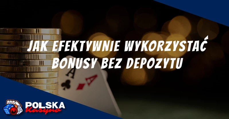 Bonusy bez depozytu