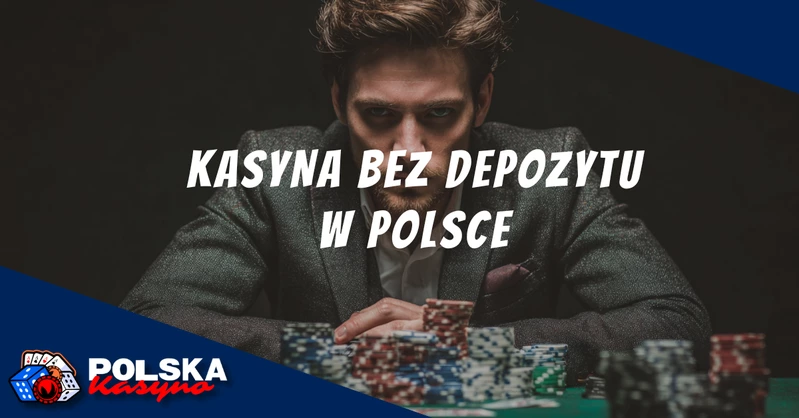 Kasyna Bez Depozytu w Polsce