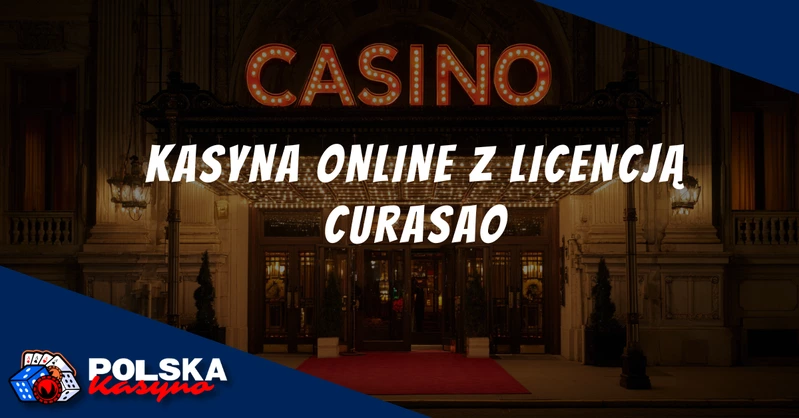 Kasyna online z Licencją Curasao Kasyna Curacao