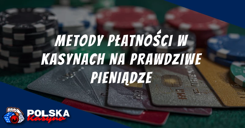 metody płatności w kasynie online