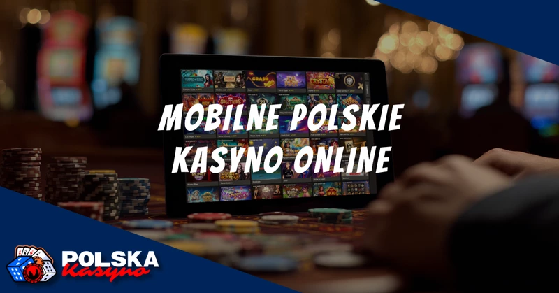 polskie kasyno online mobile