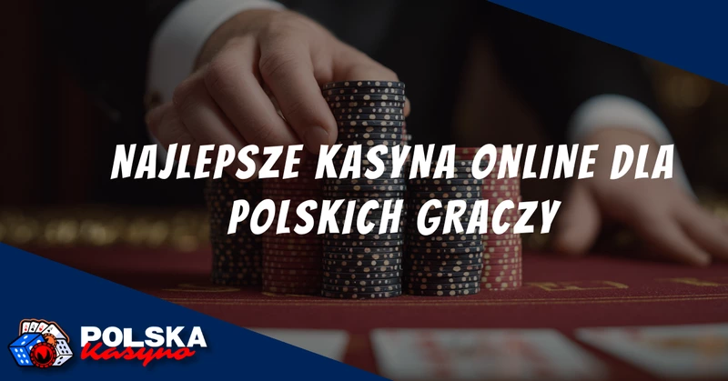 najlepsze kasyna online Polska