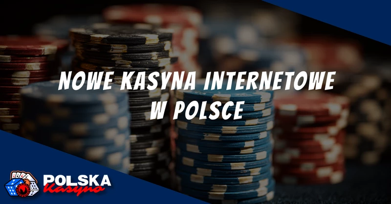 nowe kasyna online