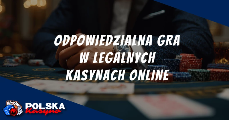 Odpowiedzialny Hazard w Legalnych Kasynach Online