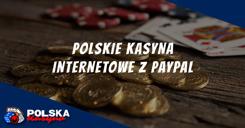 Kasyna w Polsce z PayPal